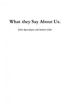 What They Say About Us