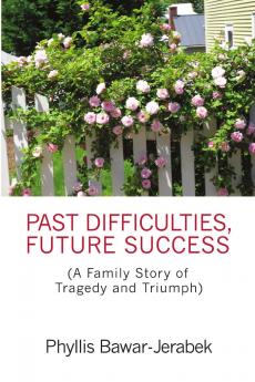 Past Difficulties Future Success