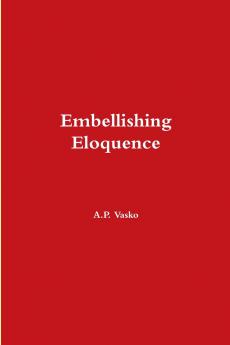 Embellishing Eloquence