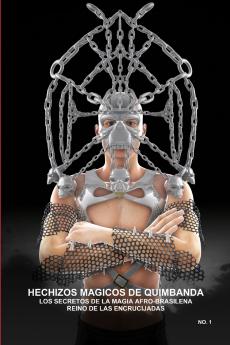HECHIZOS MAGICOS DE QUIMBANDALOS SECRETOS DE LA MAGIA AFRO-BRASILENAREINO DE LAS ENCRUCIJADAS