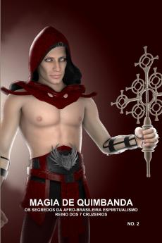 MAGIA DE QUIMBANDA OS SEGREDOS DA AFRO-BRASILEIRA ESPIRITUALISMO REINO DOS 7 CRUZEIROS