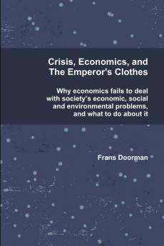 Crisis Economics and the Emperor's Clothes