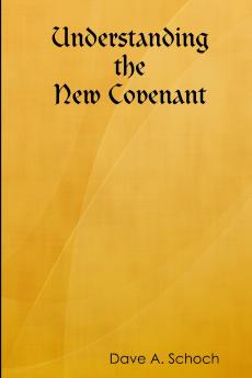 Understanding the New Covenant