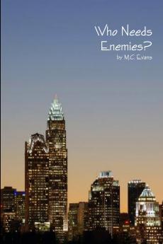 Who Needs Enemies