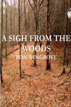 A Sigh From The Woods