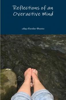 Reflections of an Overactive Mind