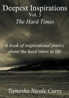 Deepest Inspirations Vol. 3 The Hard Times