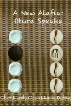 A New Alafia Otuwa Speaks Volume XIV