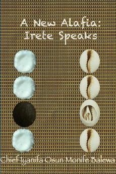 A New Alafia Irete Speaks Volume XV