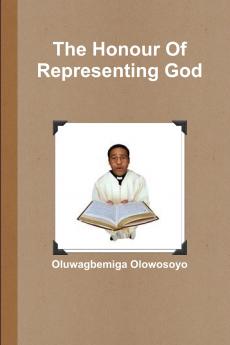 The Honour Of Representing God