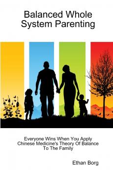 Balanced Whole System Parenting