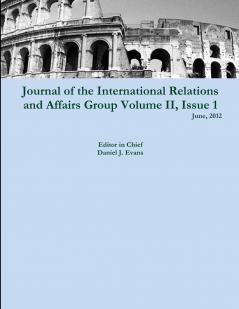 Journal of the International Relations and Affairs Group Volume II Issue 1