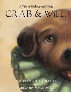 Crab & Will A Tale of Shakespeare's Dog
