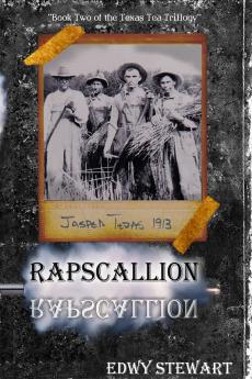 RAPSCALLION  Book 2 of the Texas Tea Trillogy