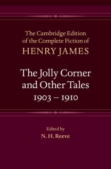 The Jolly Corner and Other Tales 1903-1910