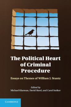 The Political Heart of Criminal Procedure
