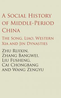 A Social History of Middle-Period China