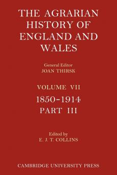 The Agrarian History of England and Wales - Volume 7 Part 3