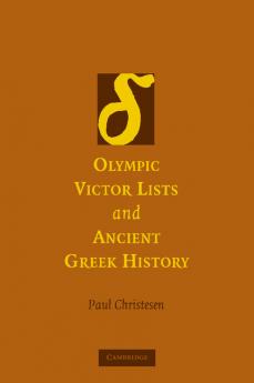 Olympic Victor Lists and Ancient Greek History