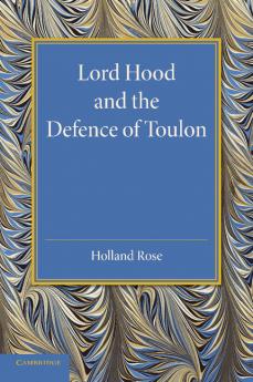 Lord Hood and the Defence of Toulon