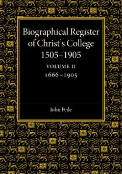 Biographical Register of Christ's College 1505 1905