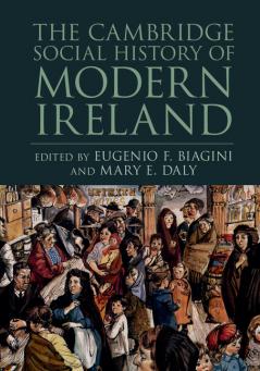 The Cambridge Social History of Modern             Ireland