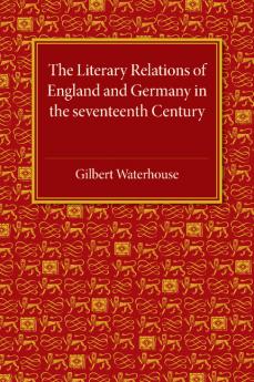 The Literary Relations of England and Germany