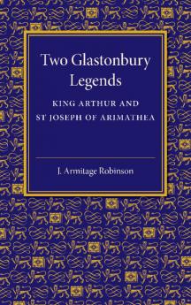 Two Glastonbury Legends