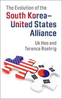 The Evolution of the South Korea-United States             Alliance