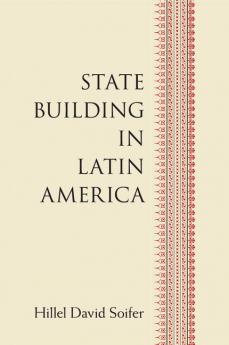 State Building in Latin America