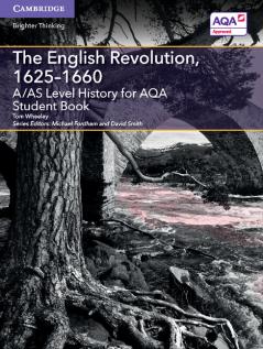 A/AS Level History for AQA The English Revolution  1625-1660
