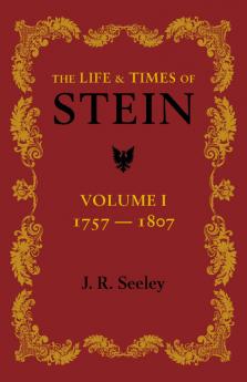 The Life and Times of Stein
