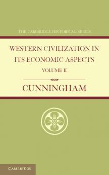 Western Civilization in Its Economic Aspects