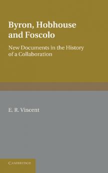 Byron Hobhouse and Foscolo