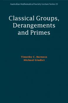 Classical Groups Derangements and Primes