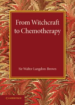 From Witchcraft to Chemotherapy