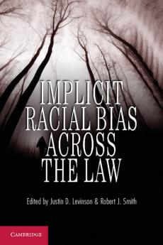 Implicit Racial Bias Across the Law