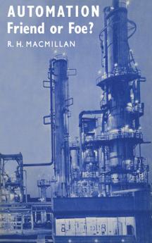 Automation Friend or Foe?