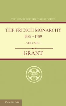 The French Monarchy 1483 1789