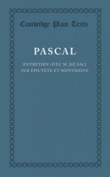 Entretien Avec M. de Saci Sur Epictete Et Montaigne