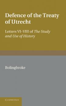 Bolingbroke's Defence of the Treaty of Utrecht