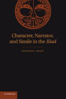 Character Narrator and Simile in the Iliad