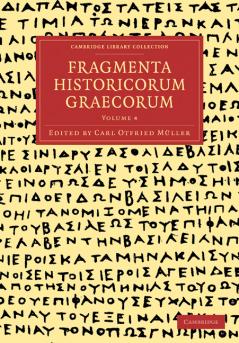 Fragmenta Historicorum Graecorum - Volume 4