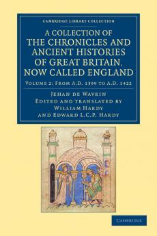 A Collection of the Chronicles and Ancient Histories of Great Britain Now Called England - Volume 2