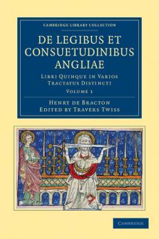 de Legibus Et Consuetudinibus Angliae - Volume 1