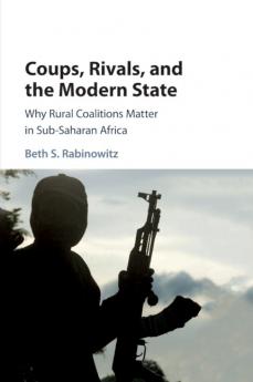 Coups Rivals and the Modern State