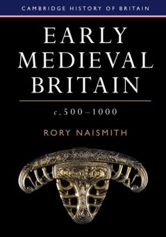 Early Medieval Britain c. 500-1000