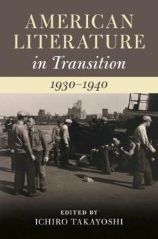American Literature in Transition 1930-1940