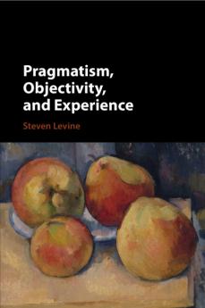 Pragmatism Objectivity and Experience