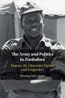 The Army and Politics in Zimbabwe